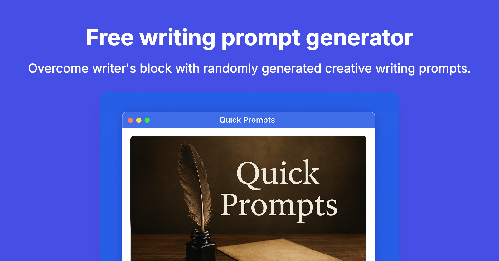 Quick Prompts - A free creative writing prompt generator